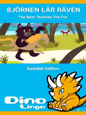 cover image of Björnen lär räven / The Bear Teaches The Fox